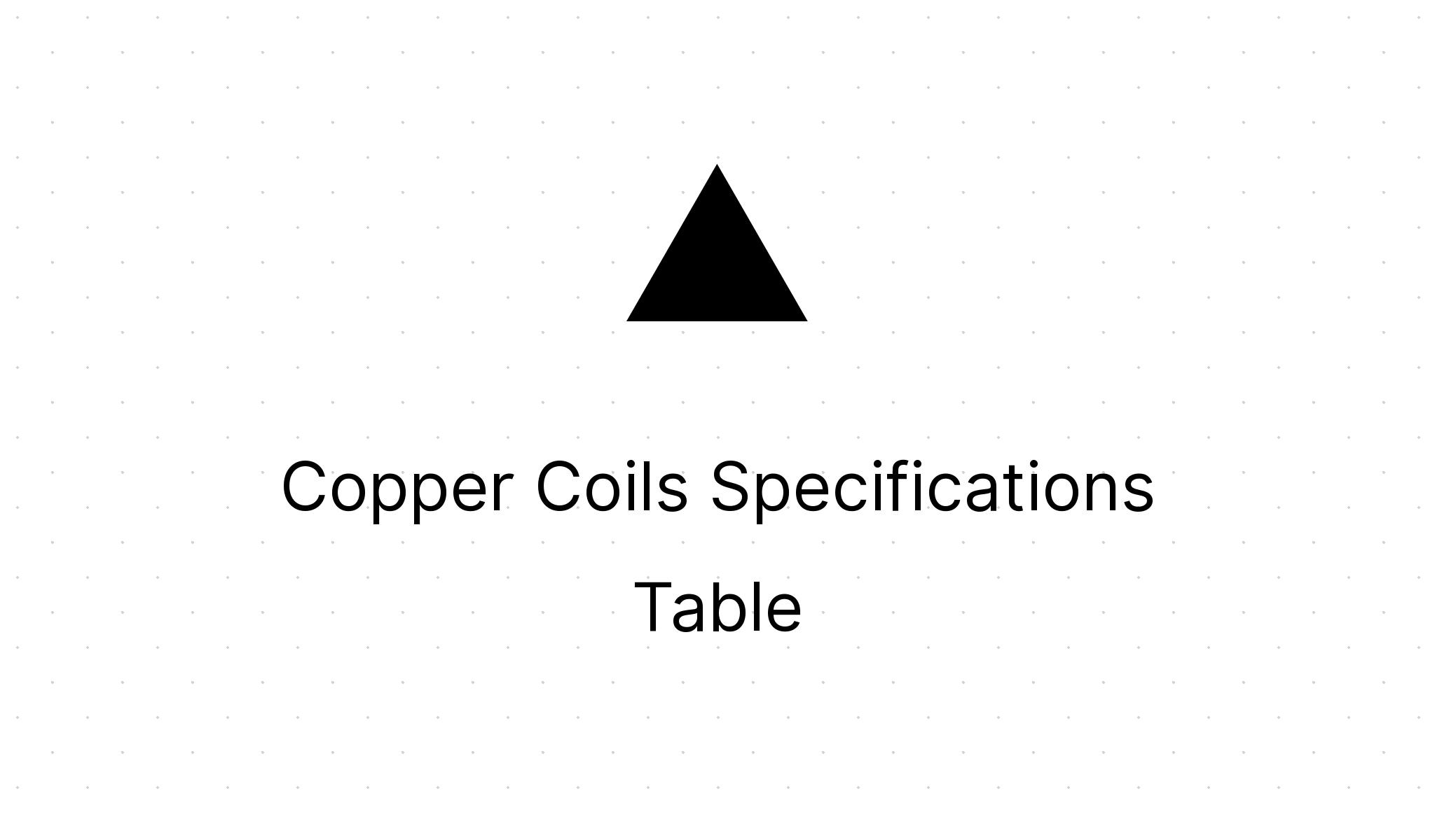 Copper Coils Specifications Table Eezee